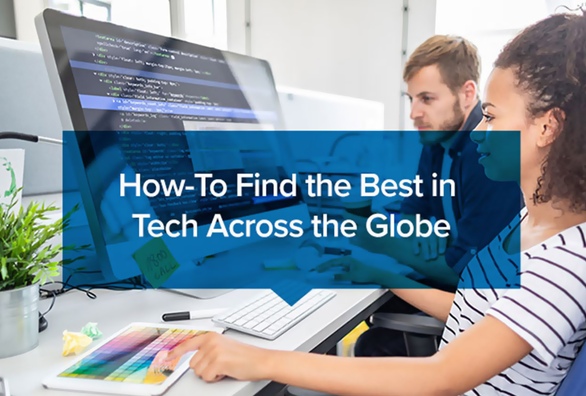 How-To-Find-the-Best-in-Tech-Across-the-Globe